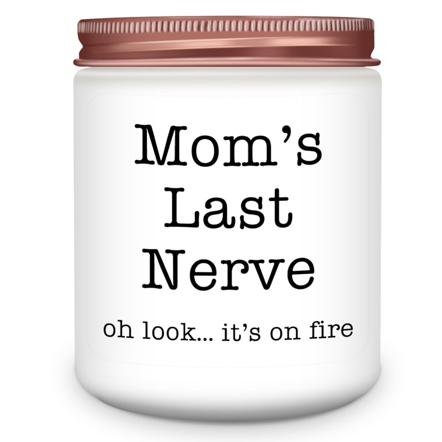 "Mom's Last Nerve" - Funny Candle Gift for Mom